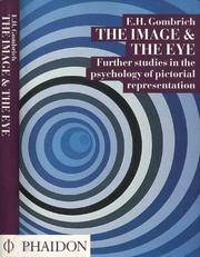 cover of The Image and the Eye: Further Studies in the Psychology of Pictorial ..