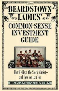 The Beardstown Ladies' Common-Sense Investment Guide