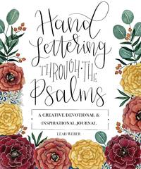 Hand Lettering Through the Psalms: A Creative Devotional & Inspirational Journal