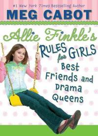 ALLIE FINKLE'S RULES FOR GIRLS - BOOK 3 BEST FRIENDS AND DRAMA QUEENS
