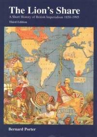 image of Lion's Share: Short History Of British Imperialism, 1850-1995