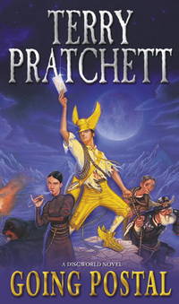 Going Postal: A Discworld Novel by Pratchett, Terry - 2005