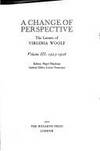 A Change of Perspective; The Letters of Virginia Woolf, Volume III: 1923-1928