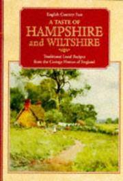 A Taste of Hampshire and Wiltshire: A Selection of Traditional Local Recipes (series: English...