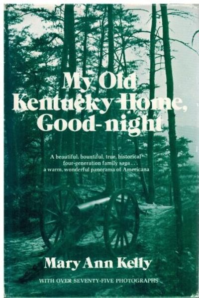 My Old Kentucky Home, Good-night