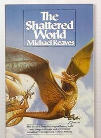 The Shattered World by Michael Reaves - 1984-04