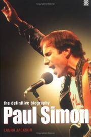 Paul Simon : The Definitive Biography