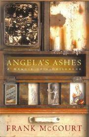 Angela's Ashes : A Memoir Of A Childhood