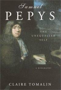 Samuel Pepys; the Unequalled Self