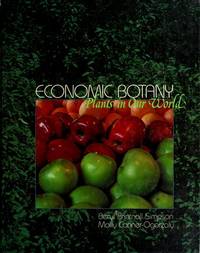 ECONOMIC BOTANY: Plants in Our World