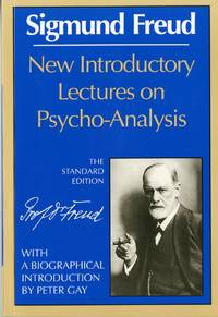 New Introductory Lectures on Psycho-Analysis (Complete Psychological Works of Sigmund Freud) by Freud, Sigmund; Strachey, James [Editor]; Gay, Peter [Introduction]; - 1990-02-16