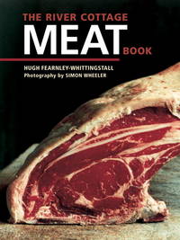 The River Cottage Meat Book by Fearnley-Whittingstall, Hugh - 2007