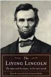 The Living Lincoln: The Man and His Times In His Own Words by Paul M Angle - Hardcover - from SecondSale (SKU: 00039196582)