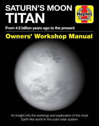 Saturn's Moon Titan : From 4. 5 Billion Years Ago to the Present - an Insight into the...