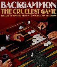 Backgammon: The Cruelest Game by Barclay Cooke (1988-09-05)