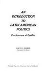 Introduction to Latin American Politics: The Structure of Conflict