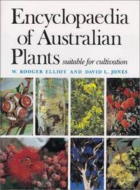 ENCYCLOPAEDIA OF AUSTRALIAN PLANTS - suitable for cultivation - Volume 2 - Two: A - Ca