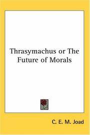 cover of Thrasymachus or The Future of Morals