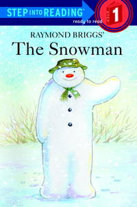 The Snowman (Step-Into-Reading, Step 1) by Raymond Briggs - 1999-09-07