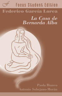 La casa de Bernarda Alba (Focus Student Edition) (Spanish Edition)
