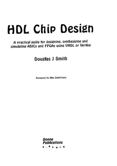 Hdl Chip Design: A Practical Guide for Designing, Synthesizing