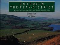 On Foot in the Peak District: 40 Circular Walks