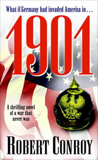 1901 : A Thrilling Novel of a War That Never Was