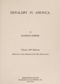 Heraldry in America: A Classic Survey of Coats of Arms and Insignia