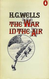 THE WAR IN THE AIR by Wells, H.G - 1976