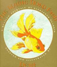 The Magic Gold Fish; A Russian Folktale