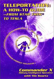 Teleportation How to Guide : From Star Trek to Tesla