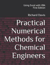 Practical Numerical Methods for Chemical Engineers: Using Excel with VBA