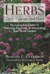 Herbs: Their Culture and Uses