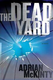 The Dead Yard by Adrian McKinty - Signed First Edition - 2006 - from Christopher Morrow. Bookseller (SKU: 0002610)