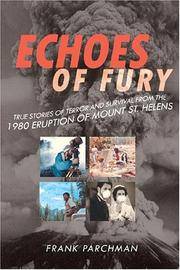 Echoes of Fury: The 1980 Eruption of Mount St. Helens and the Lives It Changed Forever