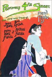 cover of Positively 4th Street: The Lives and Times of Joan Baez, Bob Dylan, Mimi Baez Farina and Richard Farina