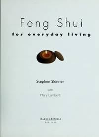 FENG SHUI FOR EVERYDAY LIVING by Stephen Skinner with Mary Lambert (2005-05-03)