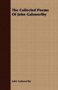 image of The Collected Poems Of John Galsworthy