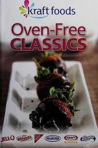 OVEN-FREE CLASSICS by KRAFT FOODS - 2011-01-01