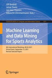 Machine Learning and Data Mining For Sports Analytics