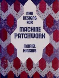 New Designs for Machine Patchwork