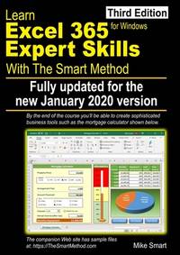Learn Excel 365 Expert Skills with The Smart Method: Third Edition: updated for the Jan 2020...