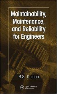 Maintainability, Maintenance, and Reliability for Engineers