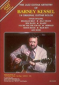 The Jazz Guitar Artistry of Barney Kessel: Guitar Solo Kessel, Barney