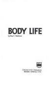 Body Life: The Church Comes Alive by Ray C Stedman; Billy Graham [Foreword]; Joyce Dueker [Introduction]; - 1972-01-01