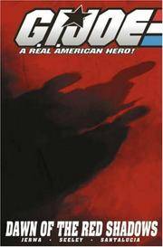 G.I. Joe Volume 8: Rise Of The Red Shadows (G. I. Joe: A Real American Hero!) (v. 8)
