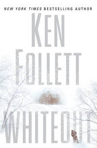 Whiteout by Follett, Ken - 2004-11-23