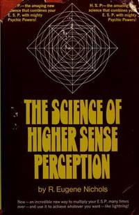 The Science of Higher Sense Perception