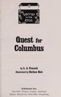 QUEST FOR COLUMBUS: SECRET IN THE ATTIC (LEVEL 2.0, LEXILE 380L) by L.A PEACOCK - 2012-01-01