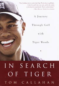 In Search of Tiger: A Journey Through Golf With Tiger Woods